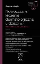 Okładka książki Nowoczesne leczenie dermatologiczne u dzieci cz. I. Wybrane zagadnienia.