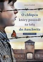 Okładka książki O chłopcu który poszedł za tatą do Auschwitz prawdziwa historia wyd. kieszonkowe