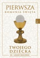 Okładka książki Pierwsza Komunia Święta twojego dziecka