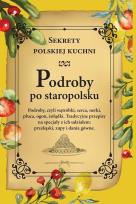 Okładka książki Podroby po staropolsku. Sekrety polskiej kuchni
