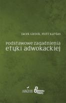 Okładka książki Podstawowe zagadnienia etyki adwokackiej