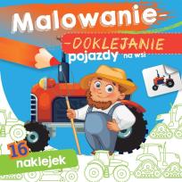 Okładka książki Pojazdy na wsi. Malowanie-doklejanie