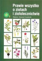 Okładka książki Prawie wszystko o ziołach i ziołolecznictwie w.3