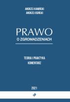 Okładka książki Prawo o zgromadzeniach. Teoria i praktyka. Komentarz