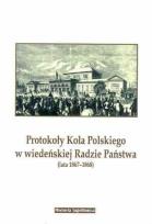 Okładka książki Protokoły Koła Polskiego w wiedeńskiej Radzie...