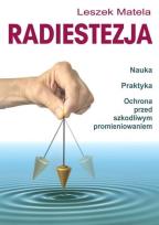 Okładka książki Radiestezja. Nauka, praktyka, ochrona przed..