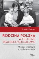 Okładka książki Rodzina polska w kulturze realnego socjalizmu...