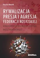Okładka książki Rywalizacja, presja i agresja Federacji Rosyjskiej