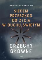 Okładka książki Siedem przeszkód do życia w Duchu Świętym. Grzechy główne