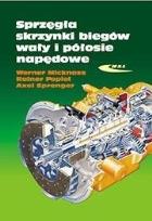 Okładka książki Sprzęgła,skrzynki biegów,wały i półosie napędowe