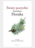 Okładka książki Światy poetyckie Stanisława Horaka