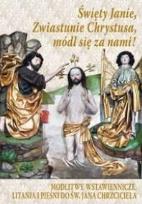 Okładka książki Święty Janie, Zwiastunie Chrystusa, módl się za...