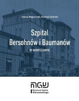 Okładka książki Szpital Bersohnów i Baumanów w Warszawie
