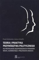 Okładka książki Teoria i praktyka przywództwa politycznego