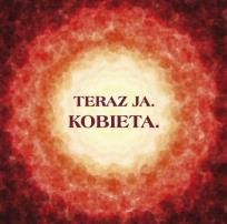 Okładka książki Teraz Ja. Kobieta Audio-CD