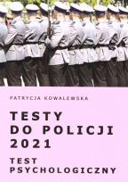 Okładka książki Testy do Policji 2021. Test psychologiczny