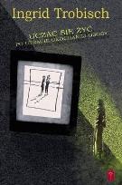 Okładka książki Ucząc się żyć po utracie ukochanej osoby