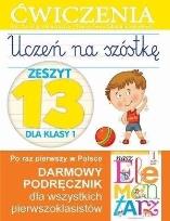 Okładka książki Uczeń na szóstkę. Zeszyt 13 dla klasy 1. Ćwiczenia