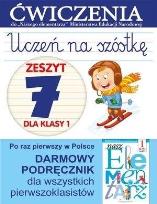 Okładka książki Uczeń na szóstkę. Zeszyt 7 dla klasy 1. Ćwiczenia do `Naszego Elementarza` (MEN)