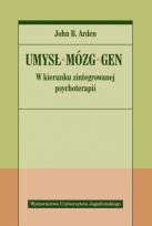 Okładka książki Umysł, mózg, gen. W kierunku zintegrowanej psychoterapii