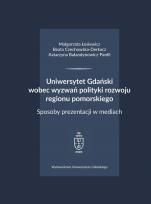 Okładka książki Uniwersytet Gdański wobec wyzwań polityki..