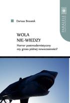 Okładka książki Wola nie-wiedzy