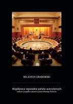 Okładka książki Współpraca regionalna państw autorytarnych