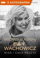 Okładka książki Wszystkie korony Ewy Wachowicz (z autografem)