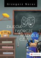 Okładka książki Zajęcia twórcze w szkole Część 2
