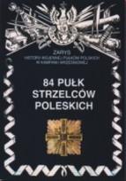 Okładka książki 84 Pułk Strzelców Poleskich Zarys Historii Wojennej Pułków Polskich w Kampanii Wrześniowej
