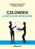 Okładka książki Człowiek a patologie społeczne - wydanie drugie