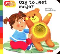 Okładka książki Czy to jest moje? Akademia mądrego dziecka