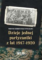Okładka książki Dzieje jednej partyzantki z lat 1917-1920