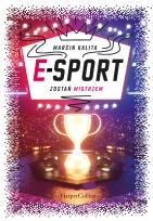 Okładka książki E-sport. Zostań mistrzem