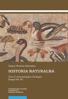 Okładka książki Historia naturalna Tom II Antropologia i Zoologia Księgi VII-XI