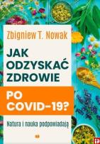 Okładka książki Jak odzyskać zdrowie po COVID-19?