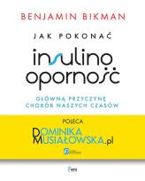 Okładka książki Jak pokonać insulinooporność, główną przyczynę chorób naszych czasów
