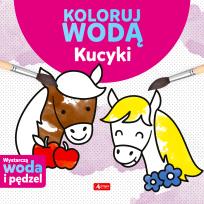 Okładka książki Kucyki. Koloruj wodą