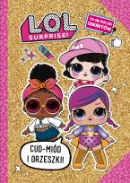 Okładka książki L.O.L. Surprise! Cud-miód i orzeszki! Sekretnik