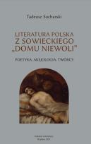 Okładka książki Literatura polska zsowieckiego domu niewoli