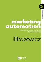 Okładka książki Marketing Automation. W kierunku sztucznej inteligencji i hiperpersonalizacji