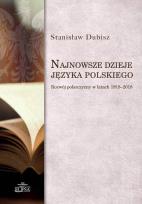 Okładka książki Najnowsze dzieje języka polskiego