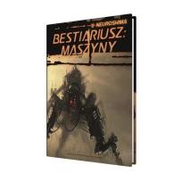 Okładka książki Neuroshima: Bestiariusz: Maszyny (RPG.13) PORTAL
