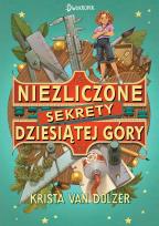 Okładka książki Niezliczone sekrety Dziesiątej Góry