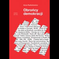 Okładka książki Obrońcy demokracji. Tożsamość ruchu społecznego i jej źródła