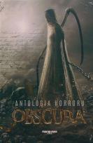 Okładka książki Obscura. Antologia horroru