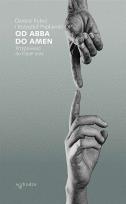 Okładka książki Od Abba do Amen Przypowieści do Ojcze nasz