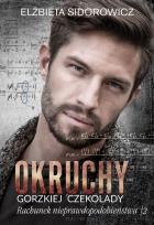 Okładka książki Okruchy gorzkiej czekolady. Rachunek nieprawdopodobieństwa Tom 2