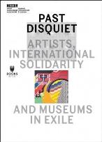 Okładka książki Past Diquiet: Artists, International Solidarity...