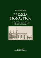 Okładka książki Prussia Monastica. Studia z dziejów zakonów..